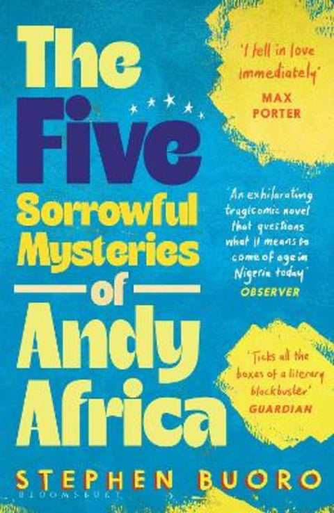 The Five Sorrowful Mysteries of Andy Africa by Stephen Buoro - 9781526638014