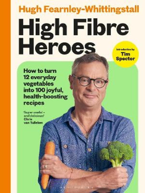 High Fibre Heroes by Hugh Fearnley-Whittingstall - 9781526639004