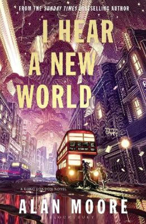 I Hear A New World by Alan Moore - 9781526643308