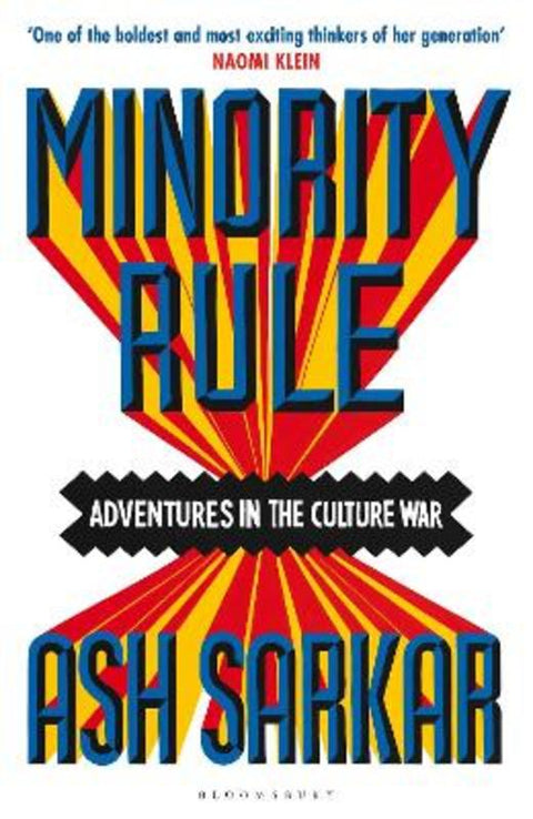 Minority Rule by Ash Sarkar - 9781526648327