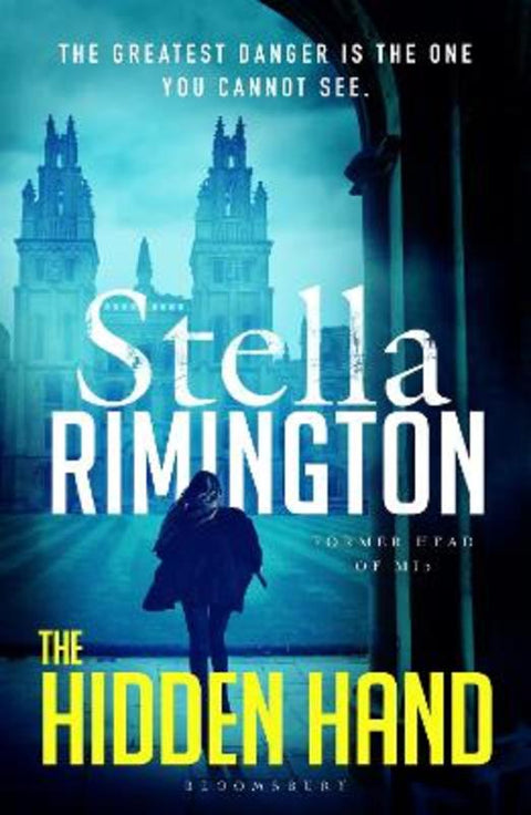 The Hidden Hand by Dame Stella Rimington - 9781526652713