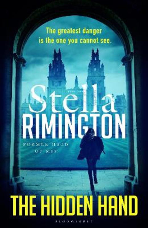 The Hidden Hand by Dame Stella Rimington - 9781526652720