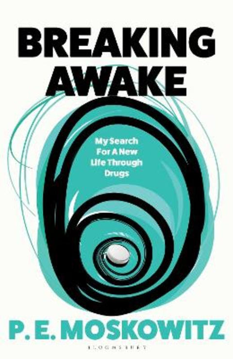 Breaking Awake by P. E. Moskowitz - 9781526658081