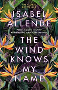 The Wind Knows My Name by Isabel Allende - 9781526660312
