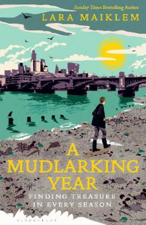 A Mudlarking Year by Lara Maiklem - 9781526660756