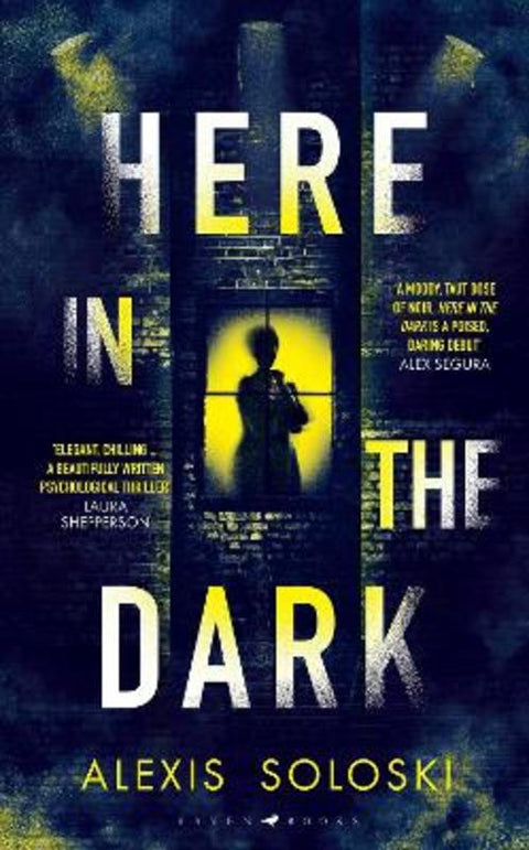 Here in the Dark by Alexis Soloski - 9781526661227