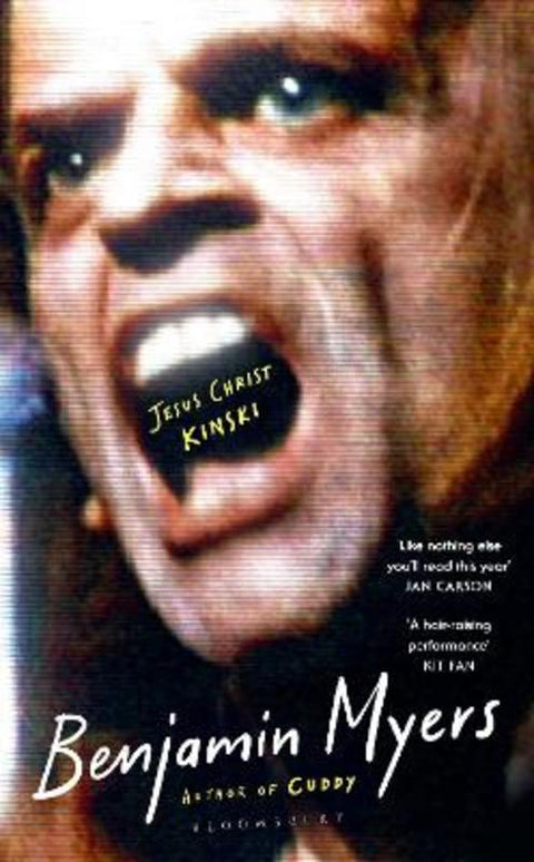 Jesus Christ Kinski by Benjamin Myers - 9781526663429