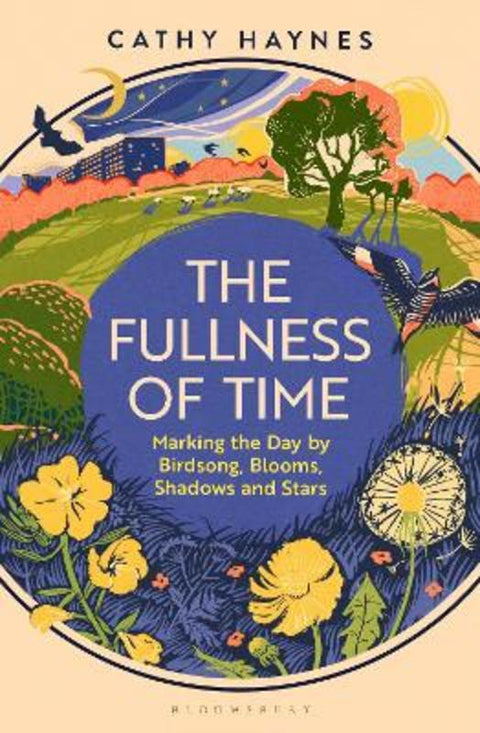 The Fullness of Time by Cathy Haynes - 9781526665133