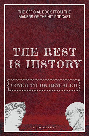 The Rest is History by Goalhanger Podcasts - 9781526667748