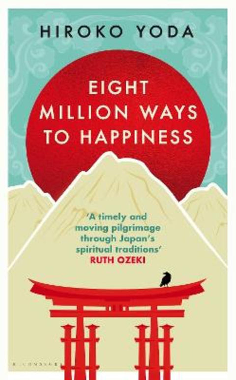 Eight Million Ways to Happiness by Hiroko Yoda - 9781526672179