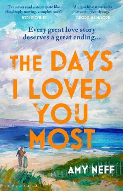 The Days I Loved You Most by Amy Neff - 9781526674579
