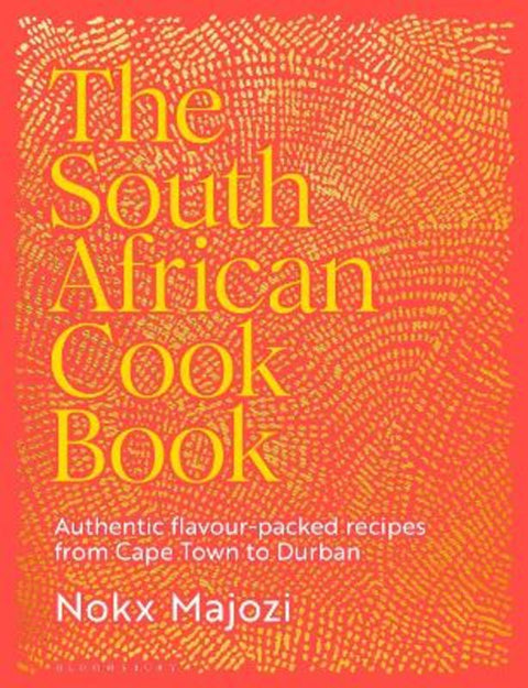 The South African Cookbook by Nokx Majozi - 9781526676092