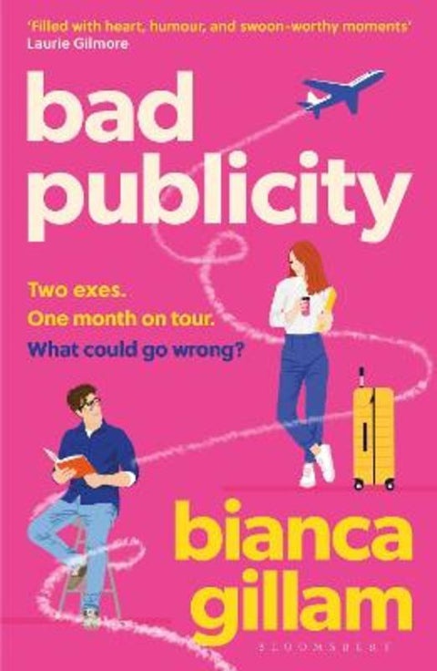 Bad Publicity by Bianca Gillam - 9781526676443