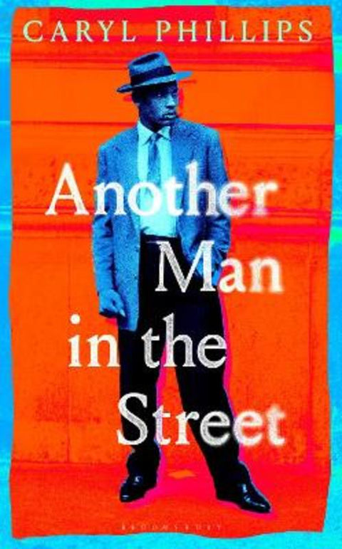 Another Man in the Street by Caryl Phillips - 9781526678638