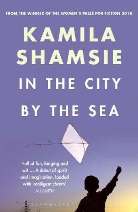 In the City by the Sea by Kamila Shamsie - 9781526679994
