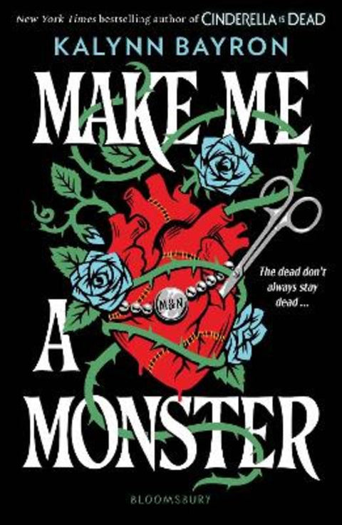 Make Me a Monster by Kalynn Bayron - 9781526680464