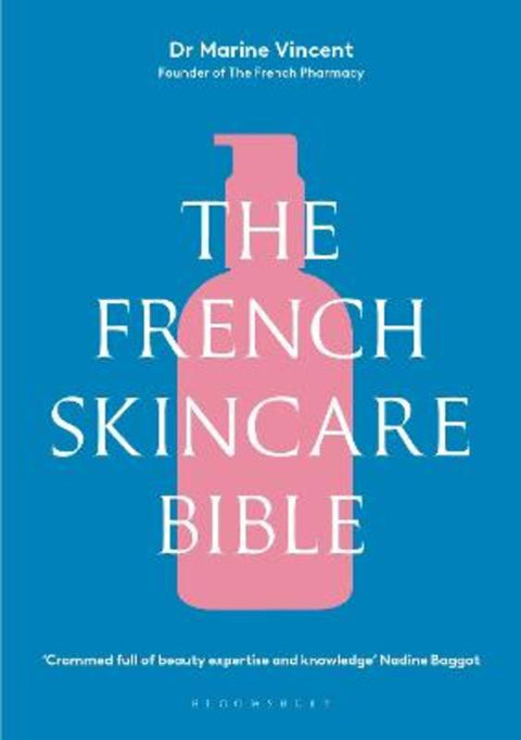 The French Skincare Bible by Dr Marine Vincent - 9781526685520