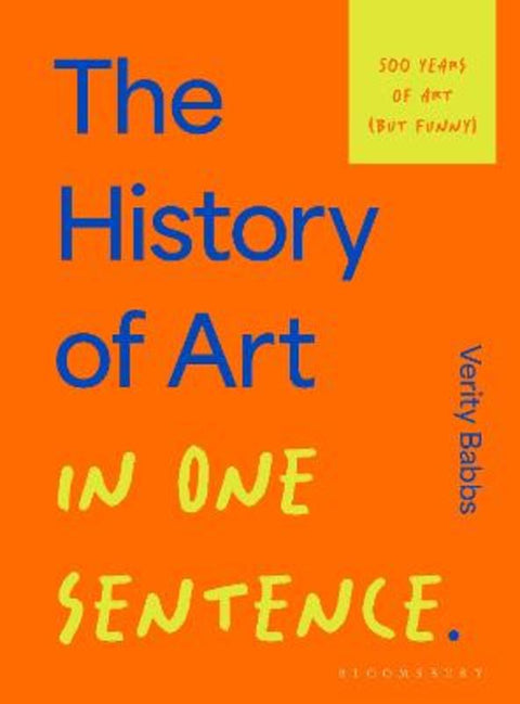 The History of Art in One Sentence by Verity Babbs - 9781526686893