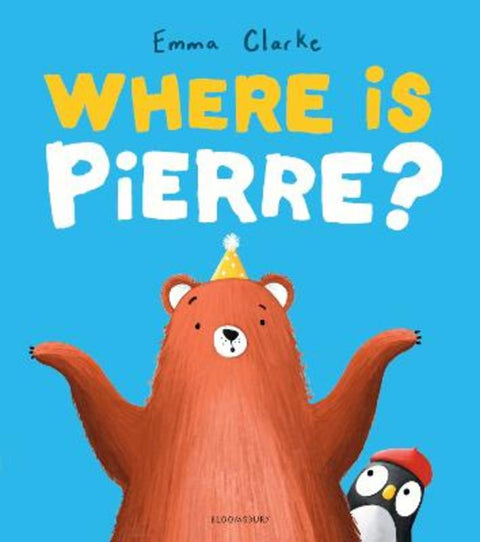 Where is Pierre? by Emma Clarke - 9781526687210