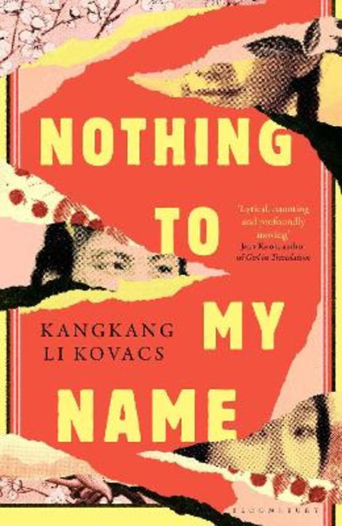 Nothing to My Name by Kangkang Li Kovacs - 9781526687289