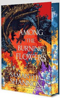 Among the Burning Flowers by Samantha Shannon - 9781526694218