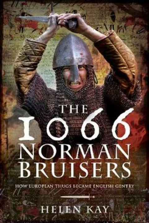 The 1066 Norman Bruisers by Helen Kay - 9781526759382