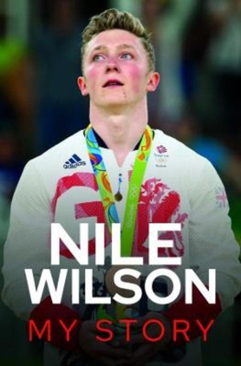 Nile Wilson - My Story by Nile Wilson - 9781526797063