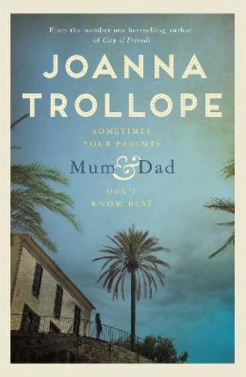 Mum & Dad by Joanna Trollope - 9781529003390