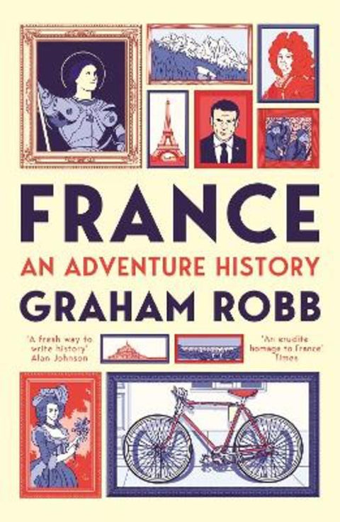 France: An Adventure History by Graham Robb - 9781529007657