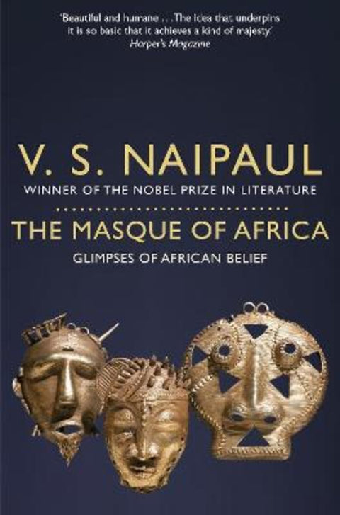 The Masque of Africa by V.S. Naipaul - 9781529009484