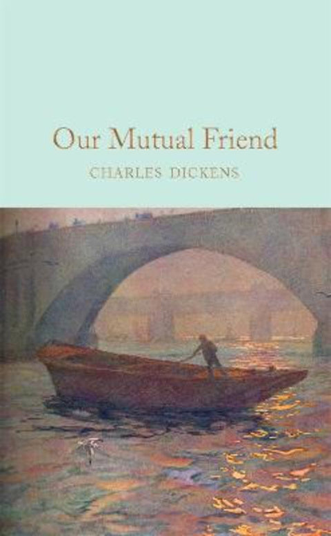 Our Mutual Friend by Charles Dickens - 9781529011746