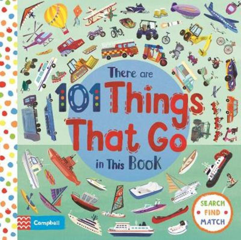 There Are 101 Things That Go In This Book by Campbell Books - 9781529023381