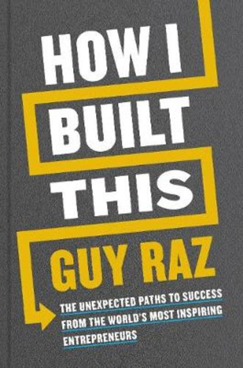 How I Built This by Guy Raz - 9781529026306