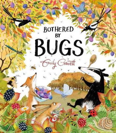 Bothered by Bugs by Emily Gravett - 9781529028072