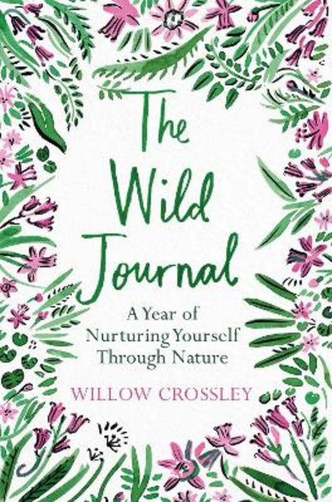 The Wild Journal by Willow Crossley - 9781529028225