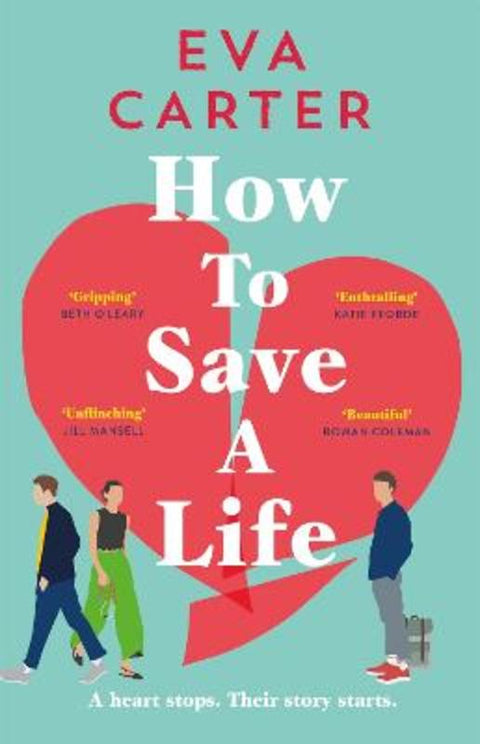 How to Save a Life by Eva Carter - 9781529038668