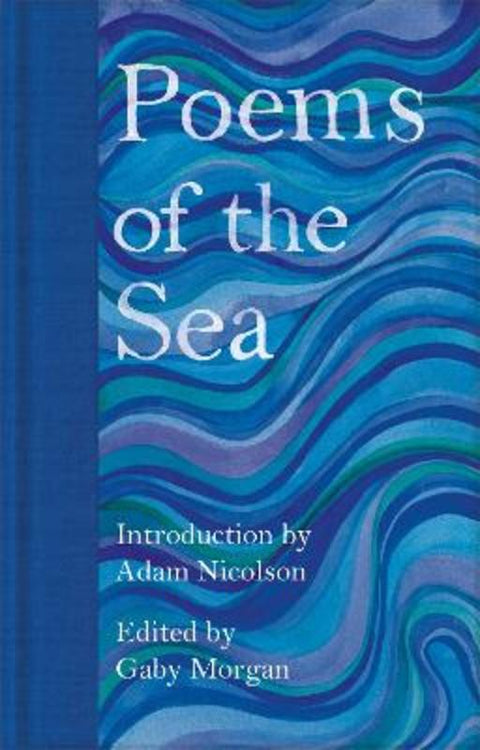 Poems of the Sea by Adam Nicolson - 9781529045666