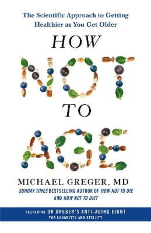 How Not to Age by Michael Greger - 9781529057348