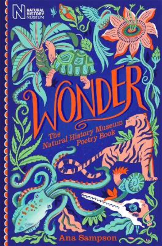 Wonder: The Natural History Museum Poetry Book by Ana Sampson - 9781529059007