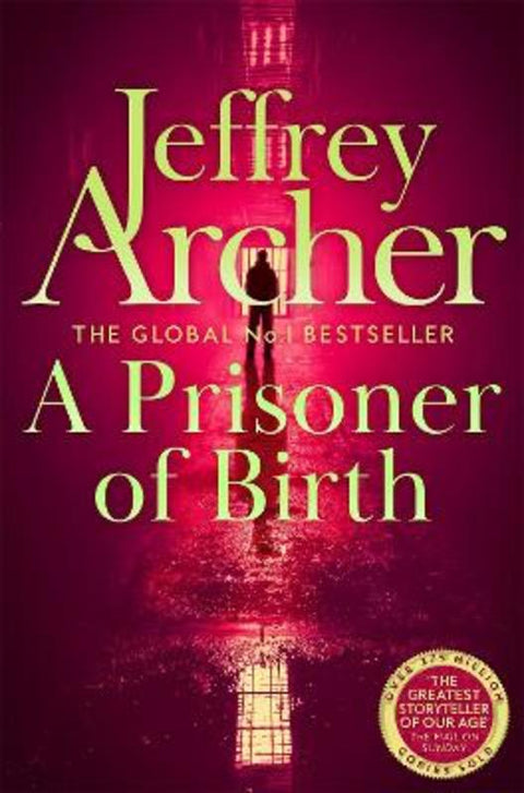 A Prisoner of Birth by Jeffrey Archer - 9781529060003