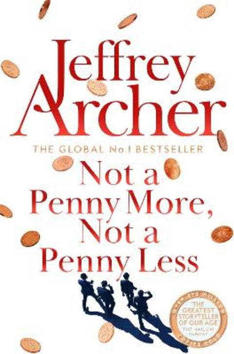 Not A Penny More, Not A Penny Less by Jeffrey Archer - 9781529060010