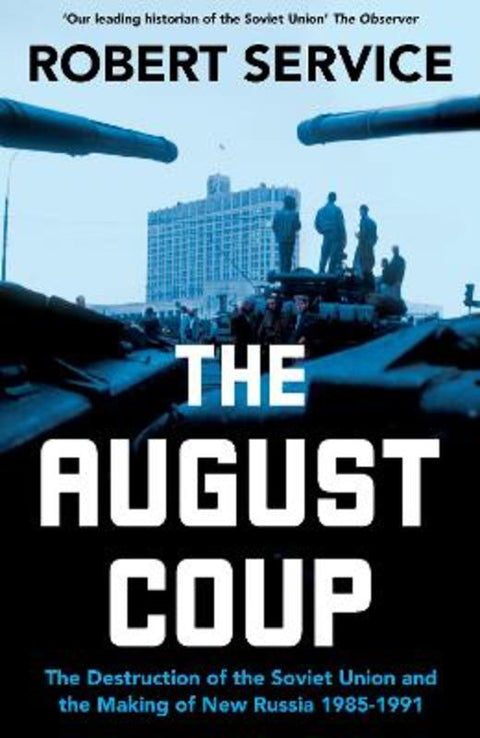 The August Coup by Robert Service - 9781529065787