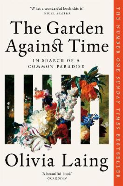 The Garden Against Time by Olivia Laing - 9781529066708