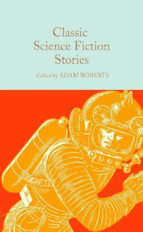 Classic Science Fiction Stories by Adam Roberts - 9781529069075