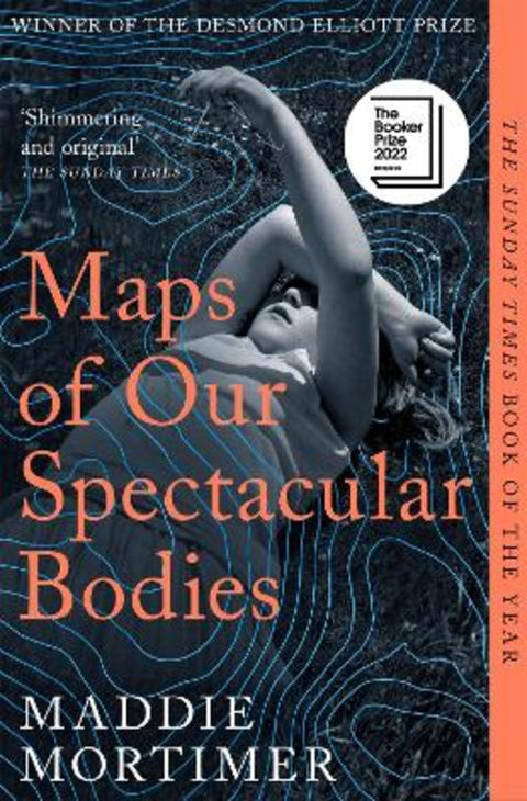 Maps of Our Spectacular Bodies by Maddie Mortimer - 9781529069389