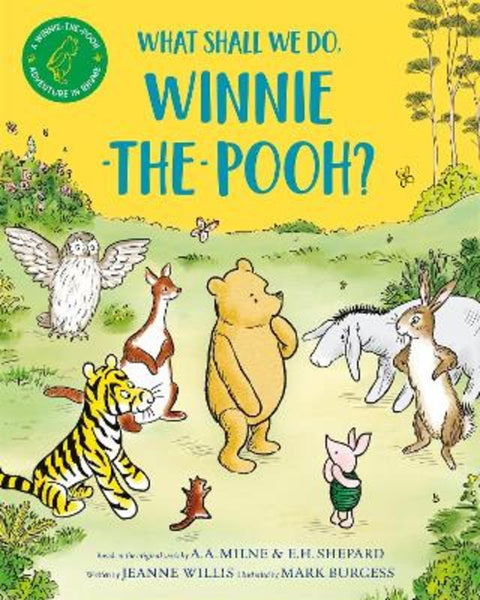 What Shall We Do, Winnie-the-Pooh? by Jeanne Willis - 9781529070460