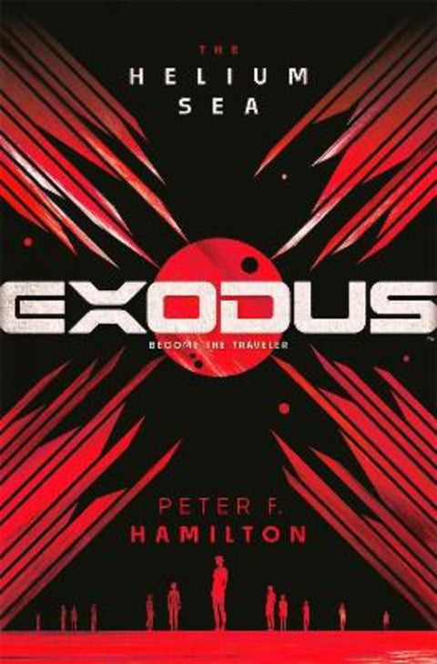 EXODUS: The Helium Sea by Peter F. Hamilton - 9781529073799