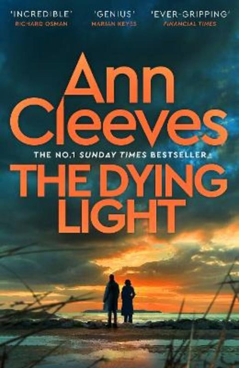 The Dying Light by Ann Cleeves - 9781529077803