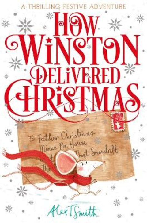 How Winston Delivered Christmas by Alex T. Smith - 9781529080858