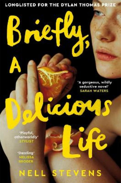 Briefly, A Delicious Life by Nell Stevens - 9781529083446